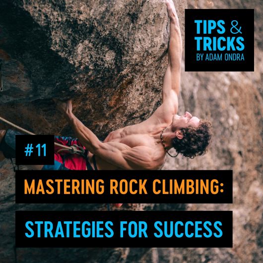  Zlepšete se ve skalním lezení: zvolte správnou taktiku